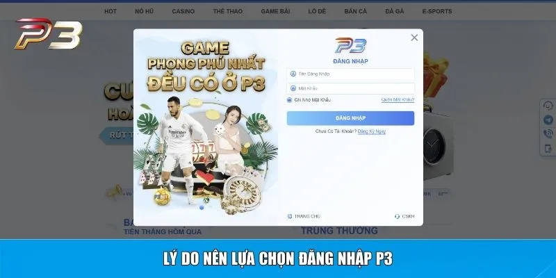 Lý do nên lựa chọn đăng nhập P3